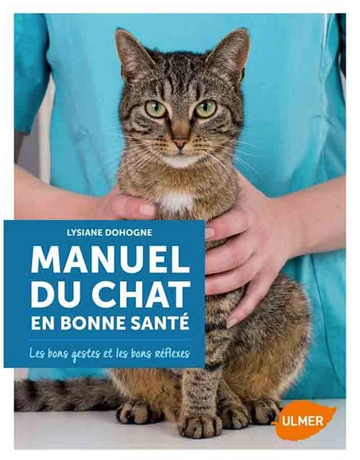 Livre - Manuel Du Chat En Bonne Santé 3 Livre - Manuel Du Chat En Bonne Santé
